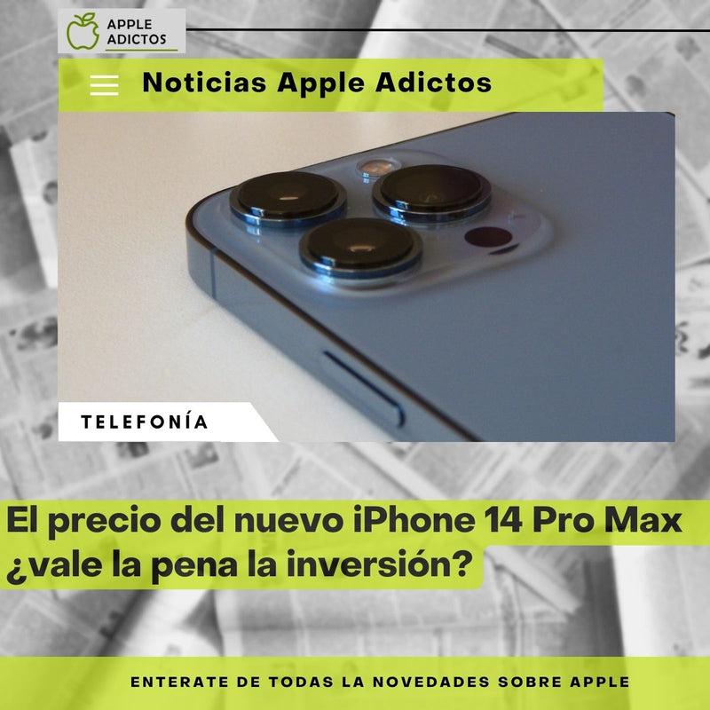 El precio del nuevo iPhone 14 Pro Max: ¿vale la pena la inversión?